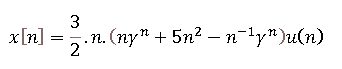 Determine a Transformada Z do Sinal: 